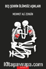 Beş Şehrin Ölümsüz Aşıkları