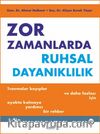 Zor Zamanlarda Ruhsal Dayanıklılık