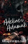Adeline’ı Avlamak