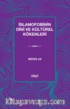 İslamofobinin Dini ve Kültürel Kökenleri
