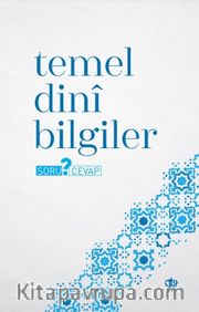 Temel Dini Bilgiler Soru Cevap