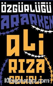 Özgürlüğü Ararken