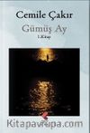 Gümüş Ay (1. Kitap)
