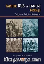 Tarihte Rus ve Ermeni Tedhişi (Belge ve Bilgiler Işığında)