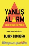 Yanlış Alarm & İklim Değişikliği Paniği
