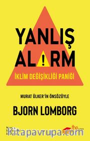 Yanlış Alarm <br /> İklim Değişikliği Paniği