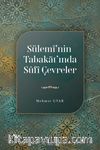 Sülemî’nin Tabakāt’ında Sûfî Çevreler