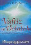 Vaftiz ve Doluluk/Kutsal Ruh'un Günümüzdeki İşleyişi
