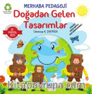 Doğadan Gelen Tasarımlar / Merhaba Pedagoji
