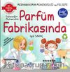 Geleceğin Mühendisi Parfüm Fabrikasında / Merhaba Kimya Mühendisliği ve Felsefe