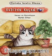 Kediden Kaçan Top / Merhaba Yaratıcı Okuma