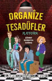Organize Tesadüfler - Platform 