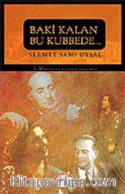 Baki Kalan Bu Kubbede...
