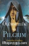 Ölümsüzlük ve Pilgrim