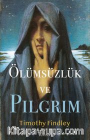 Ölümsüzlük ve Pilgrim