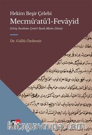 Mecmû'atü'l-Fevayid (Giriş-İnceleme-Çeviri Yazılı Metin-Dizin)