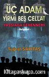 Üç Adam Yirmi Beş Cellat (Yassıada Cehennemi)