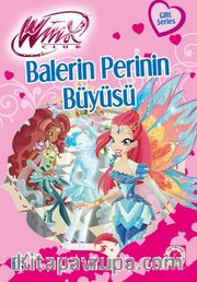 Winx Club - Balerin Perinin Büyüsü