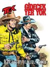 Tex No: 704 / Gidecek Yer Yok