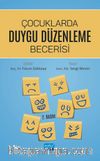 Çocuklarda Duygu Düzenleme Becerisi