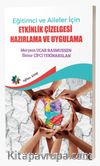 Eğitimci ve Aileler İçin Etkinlik Çizelgesi Hazırlama ve Uygulama