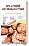 Risk Altındaki Çocuklar ve Eğitimleri