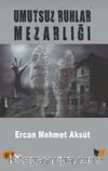 Umutsuz Ruhlar Mezarlığı