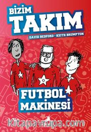 Futbol Makinesi / Bizim Takım