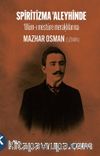 Spiritizma 'Aleyhinde ‘Ulūm-I Mestūre Meraklılarına