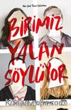 Birimiz Yalan Söylüyor (Karton Kapak)