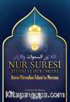 Nur Suresi Tefsiri Ve Hükümleri Asrın Narından İslam’ın Nuruna