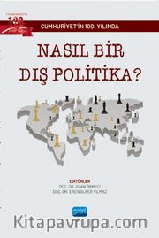 Cumhuriyetin 100. Yılında Nasıl Bir Dış Politika