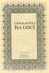 Tam Kayıtlı İsa Goci (Medrese Usulü Eski Dizgi Arapça, Kapaksız Fasikül)