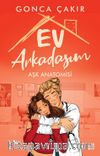 Ev Arkadaşım – Aşk Anatomisi