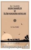 Asr-ı Saadette Kadın Sahabiler ve İslam Hukukuna Katkıları