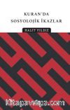 Kur’an’dan Sosyolojik İkazlar