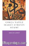 Çokça Nafile İbadet Etmenin Hükmü