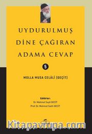 Uydurulmuş Dine Çağıran Adama Cevap