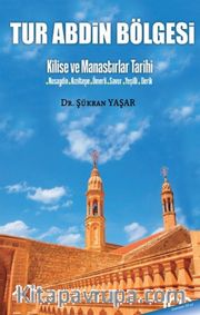Tur Abdin Bölgesi Kilise Ve Manastırlar Tarihi