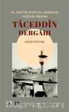 M. Akif’in İstiklal Marşı’nı Yazdığı Mekan Taceddin Dergahı