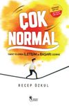 Çok Normal & Hayat Yolunda İletişim ve Başarı Üzerine