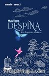 Mavi Kuş Despina & Bir Özgürlük Öyküsü