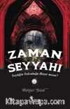 Zaman Seyyahı & Seçtiğin Yolculuğa Hazır mısın? 