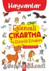 Hayvanlar / Eğlenceli Çıkartma ve Etkinlik Kitabım