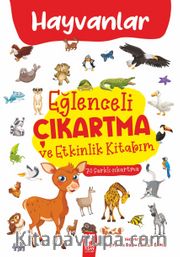Hayvanlar / Eğlenceli Çıkartma ve Etkinlik Kitabım
