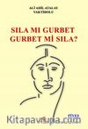 Sıla Mı Gurbet Gurbet Mi Sıla?