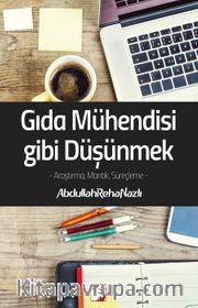 Gıda Mühendisi Gibi Düşünmek
