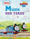 Thomas ve Arkadaşları / Müzik Her Yerde