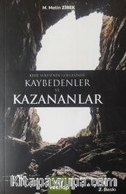Kehf Suresi’nin Gölgesinde Kaybedenler ve Kazananlar