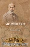 Bir Dava Adamı Mehmed Akif